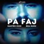 Pa Faj (feat. Kastro Zizo)