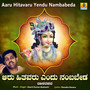 Aaru Hitavaru Yendu Nambabeda - Single