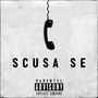 Scusa se (Explicit)