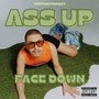 Ass Up Face Down (Explicit)