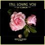 STILL LOVING YOU (power ballad) multi-instrumental arrangement