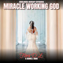 Miracle Working God