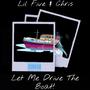 Let Me Drive The Boat (feat. SkaterChris) (Explicit)