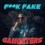 **** Fake Gangsters (feat. RamZee) [Explicit]