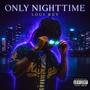 Only Nighttime (Explicit)