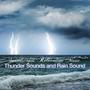 Soundscapes Relaxation Music: A Sound of Thunder, Thunderstorm Sounds and Rain Sound with Nature Sou