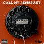 Call My Assistant (Explicit)