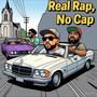 Real Rap, No Cap (Explicit)