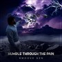 Humble Through The Pain (Explicit)