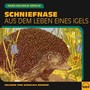 Schniefnase (Aus dem Leben eines Igels)