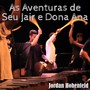 As Aventuras de Seu Jair e Dona Ana (Live)