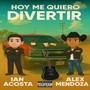 Hoy Me Quiero Divertir (Explicit)