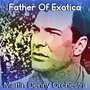 Father of Exotica (Instrumental)