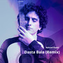Dasta Bala (Remix)