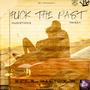 **** The Past (feat. TriSzy) [Explicit]