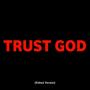 Trust God