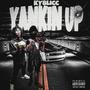 Yankin' Up (Fast) [Explicit]