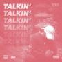 Talkin' (Explicit)