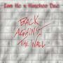 Back against the walk (feat. Hunchoo dre) [Explicit]