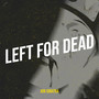 Left for Dead (Explicit)