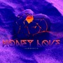 Honey Love