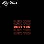 Only You (Radio Edit)