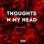 THOUGHTS N MY HEAD (Explicit)