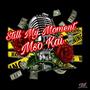 Still My Moment (Explicit)