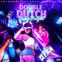 Double Dutch (Explicit)