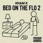BED ON THE FLO PACK (Explicit)