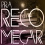 Pra Recomeçar (Explicit)