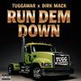 Run Dem Down (Explicit)