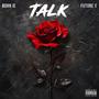 Talk (feat. Future X) [Explicit]