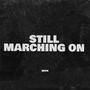 Still Marching On