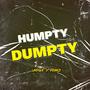 Humpty Dumpty (feat. Unque) [Explicit]