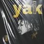 YouAlreadyKnow (yak) [Explicit]