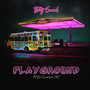 Playground (Explicit)