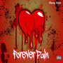 Forever Pain (Explicit)