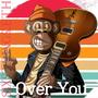 Over You