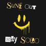 Sunz Out (feat. Solo Muzik)