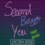 Second Best You (Trap Remix)