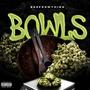 Bowls (Explicit)