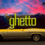 Ghetto (Explicit)