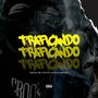 Traficando (feat. Franyel MC) [Explicit]