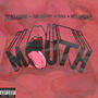 MOUTH (feat. Rolly Baby, 9ina & Mula Marie) [Explicit]