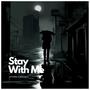 Stay With Me