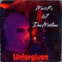 Unforgiven (feat. Vell & Dee Montana) [Explicit]