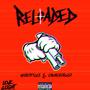 Reloaded (feat. Churchdagod) [Explicit]