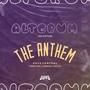 The Anthem (Alterum, Second Edition) [Explicit]