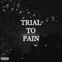 Trail to pain (Explicit)